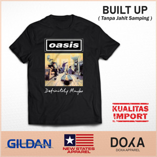 เสื้อยืด Oasis Built Up Band | เสื้อยืดพรีเมี่ยม พิมพ์ลาย INDIE BRITPOP | Oasis ROCK Music DISTRO เสื้อผ้าบางทีแน่นอน