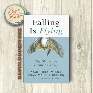 Falling is Flying: The Dharma of Facing Adversity - Ajahn Brahm (ภาษาอังกฤษ)