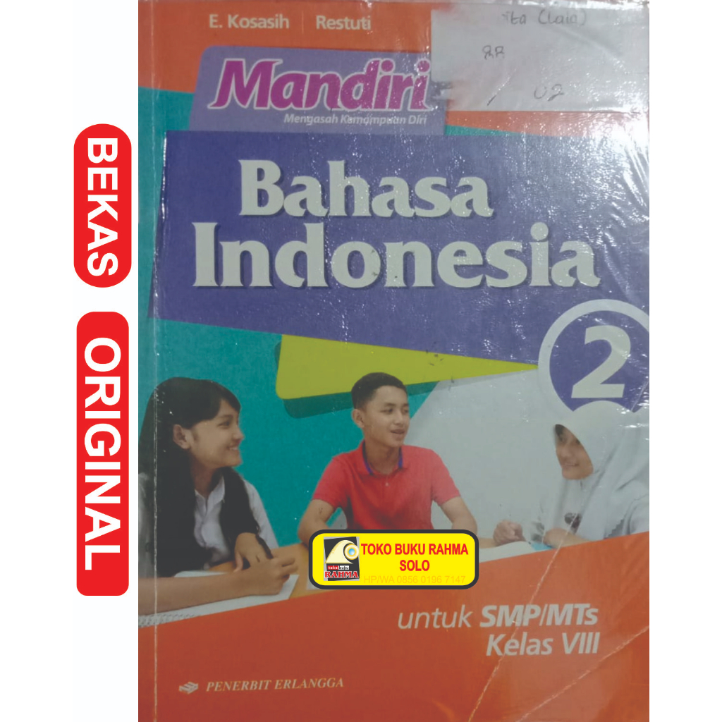 ภาษาอินโดนีเซียอิสระ 2 สําหรับมัธยมศึกษาตอนต้น MTs Class IX 9 Curriculum 2013 Kosaih Erlangga รหัส B