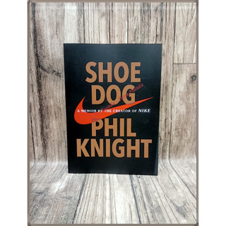 รองเท้าสุนัข - Phil Knight - A Memoir by the Creator of Nike Hard Cover (ภาษาอังกฤษ)