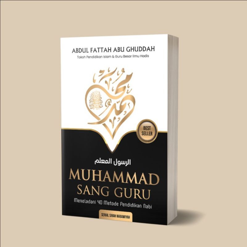 MUHAMMAD THE TEACHER Muhammad the Teacher