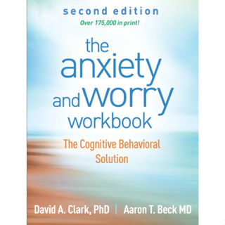 หนังสือพฤติกรรมความวิตกกังวล: The Cognitive Behavioral Solution, Second Edition