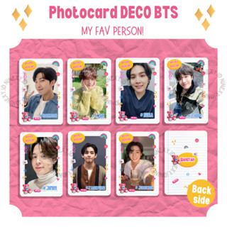 โฟโต้การ์ด Deco Fav Person BTS rm jin suga jhope jimin v jungkook