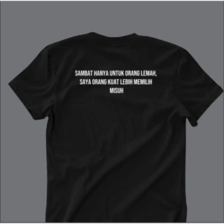 เสื้อยืด พิมพ์ลาย Viral SAMBAT Only For Those Who Are Weak IM A Stronger It More MISUH สําหรับผู้ชาย