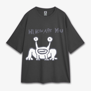 Hi How Are You เสื้อยืด โอเวอร์ไซซ์