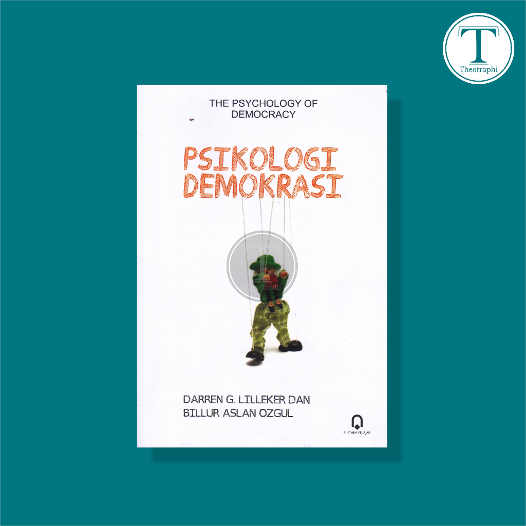 DEMOCRECY PSYCHOLOGY - ดาร์เรน ก. LILLER, BILLUR ASLAN OZGUL