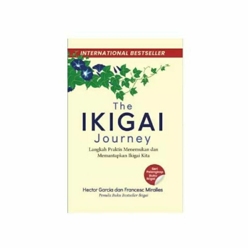 การเดินทาง IKIGAI - ขั้นตอนที่ปฏิบัติในการค้นหาและชุด Ikigai ของเรา