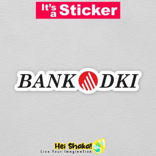 สติกเกอร์ไวนิล Heishaka Bank DKI 02 กันน้ํา