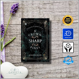 นิยาย A Crown As Sharp As Pines โดย Jenifer Kropf เวอร์ชั่นภาษาอังกฤษ