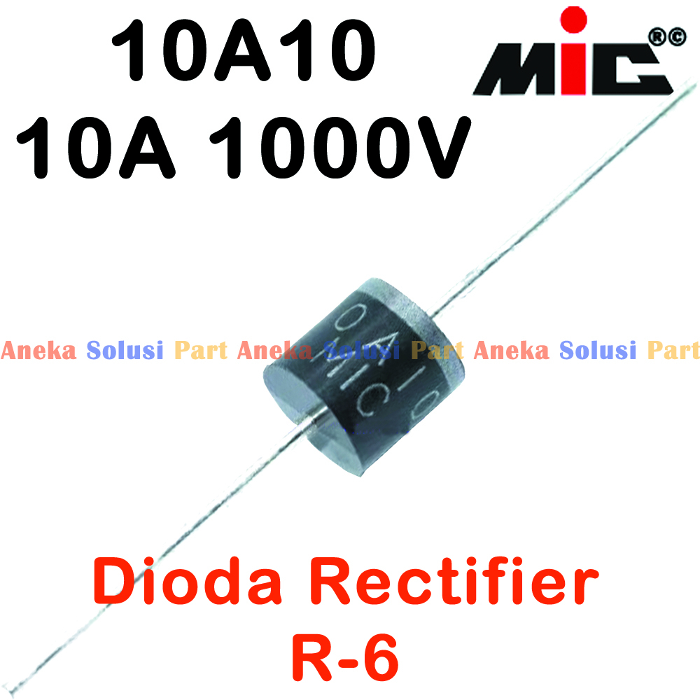 ไดโอด 10A10 10A 1000V MIC ไดโอด R-6
