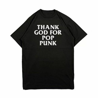 เสื้อยืด พิมพ์ลาย THANK GOD FOR POP PUNK สไตล์พังก์ร็อก สําหรับผู้ชาย และผู้หญิง