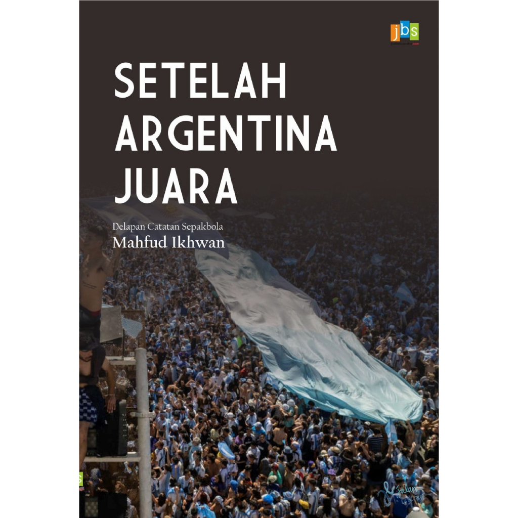 หลังจากแชมป์อาร์เจนตินา - Mahfud Ikhwan - Esai