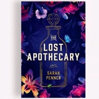 The lost apothecary - Sarah penner