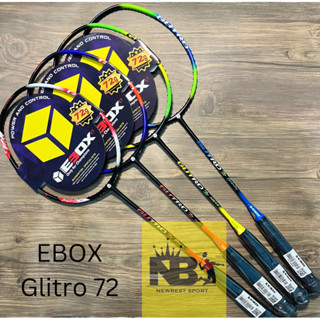 Ebox GLITRO ไม้แบดมินตัน รุ่นที่ 72 ของแท้