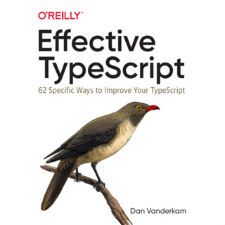 ประเภทที่มีประสิทธิภาพ สคริปต์: 62 วิธีเฉพาะ เพื่อปรับปรุง TypeScript ของคุณ