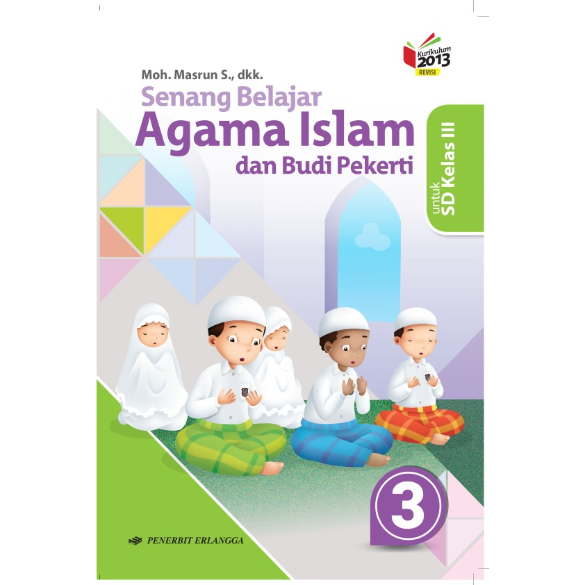 ENJOY LEARNING ISLAMIC RELIGEION K13N SD/MI CLASS 1-6 RALANGGA