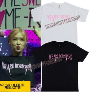 เสื้อยืด พิมพ์ลาย WE ARE BORN PINK สไตล์เกาหลี