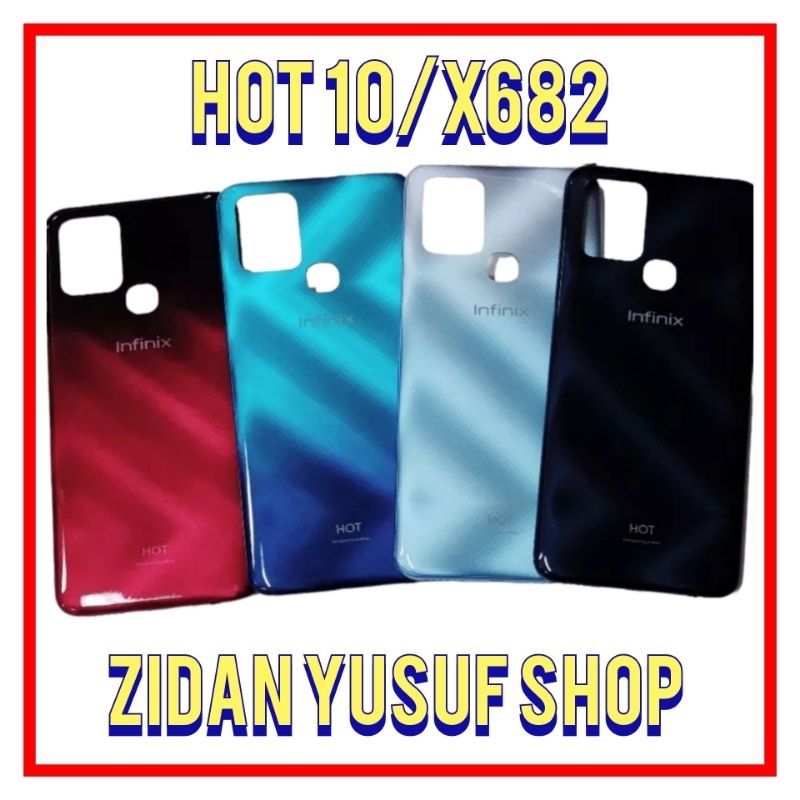 BACKDOOR ฝาหลัง CASING ฝาหลัง INFINIX HOT 10 / X682 / X682B / X682C