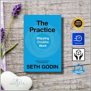 The Practice: ส่งของ สร้างสรรค์ ทํางานโดย Seth Godin - เวอร์ชั่นภาษาอังกฤษ