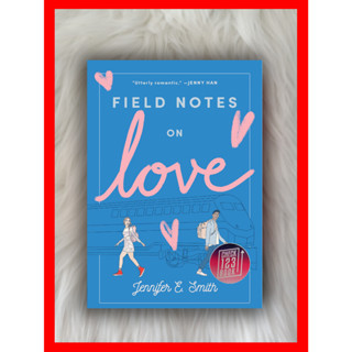 กระดาษโน๊ต ลาย Field Notes on Love โดย Jennifer E Smith - ฝาครอบแข็ง