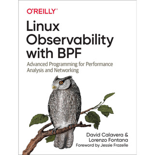 Linux Observable with BPF: โปรแกรมขั้นสูง สําหรับการวิเคราะห์ประสิทธิภาพ และเครือข่าย