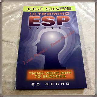 José Silvas Ultramind ESP System - Think Your Way To Success By Ed Bernd - ภาษาอังกฤษ