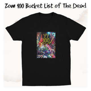 Zom 100 เสื้อยืด พิมพ์ลายอนิเมะ Bucket List of The Dead K0343