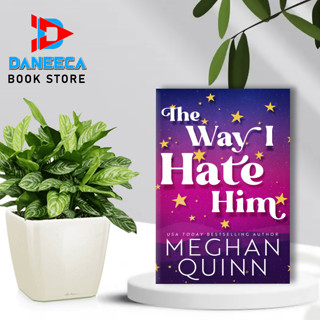 The Way I Hate Him โดย Meghan Quinn