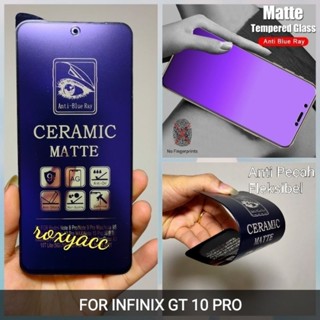 ฟิล์มกระจกนิรภัยเซรามิก เนื้อแมตต์ สีฟ้า สําหรับ Infinix GT 10PRO GT 10PRO