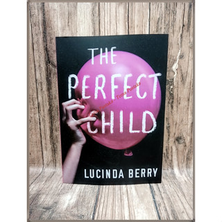 The Perfect Child โดย Lucinda Berry - ภาษาอังกฤษ