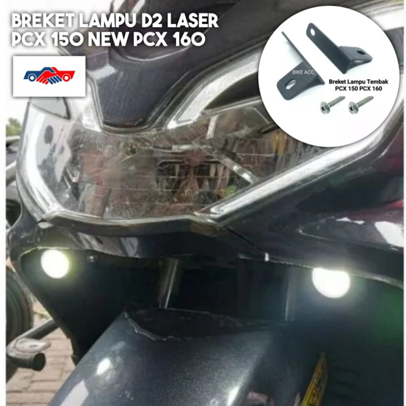 ขายึดไฟสปอร์ตไลท์เลเซอร์ D2 NEW PCX 160 PCX 150 คู่