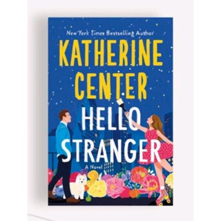 Hello Stranger - Katherine Center