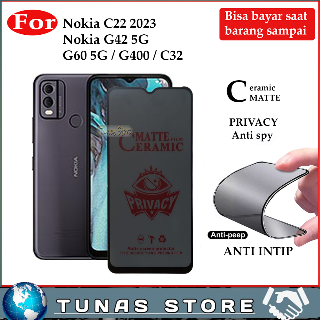 ANTI-SCRATCH ANTI-SPY NOKIA C22 2023 C32 2023 C300 G400 5G G42 5G G60 5G TEMPERED GLASS MATTE