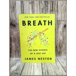 James Nestor วิทยาศาสตร์แห่งศิลปะการสูญหายใจ แบบใหม่ ภาษาอังกฤษ