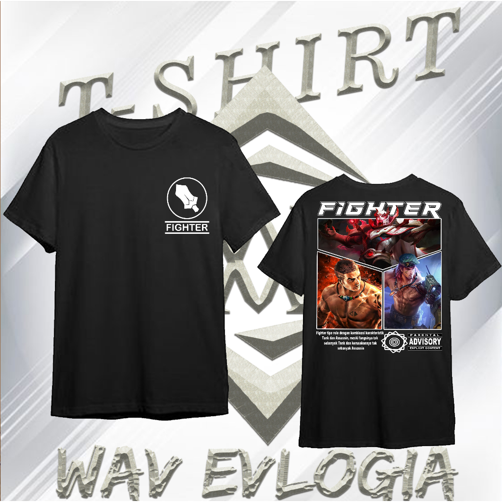 (070) DISTRO FASHION WAV EVLOGIA เสื้อยืด ROLE FIGHTER YU ZHONG, PAQUITO, LAPU2 MLBB MOTIF ฟรีสติกเก