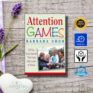 หนังสือเกม Attention Games Book: 101 Fun, Ease Games That Help Kids Learn To Focus by Barbara Sher - เวอร์ชั่นภาษาอังกฤษ