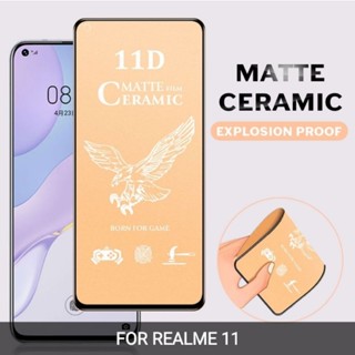 Realme 11 กระจกนิรภัยเซรามิก เคลือบด้าน แบบใส