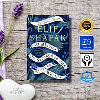 นวนิยาย 10 นาที 38 วินาทีในโลกแห่งความแปลกใหม่โดย Elif Shafak - เวอร์ชั่นภาษาอังกฤษ