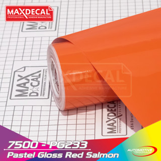 Maxdecal 7500 233 สติกเกอร์ไวนิล PASTEL RED SALMON Gloss PG233 Matt PM233 Doff [45 ซม. x 15 ม.]