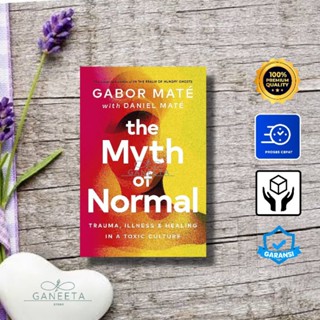 [ปกแข็ง] The Myth Of Normal โดย Gabor Mate - เวอร์ชั่นภาษาอังกฤษ