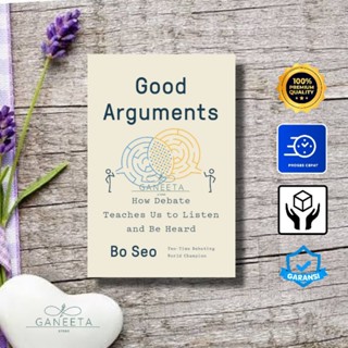 Good Arguments โดย Bo Seo - เวอร์ชั่นภาษาอังกฤษ