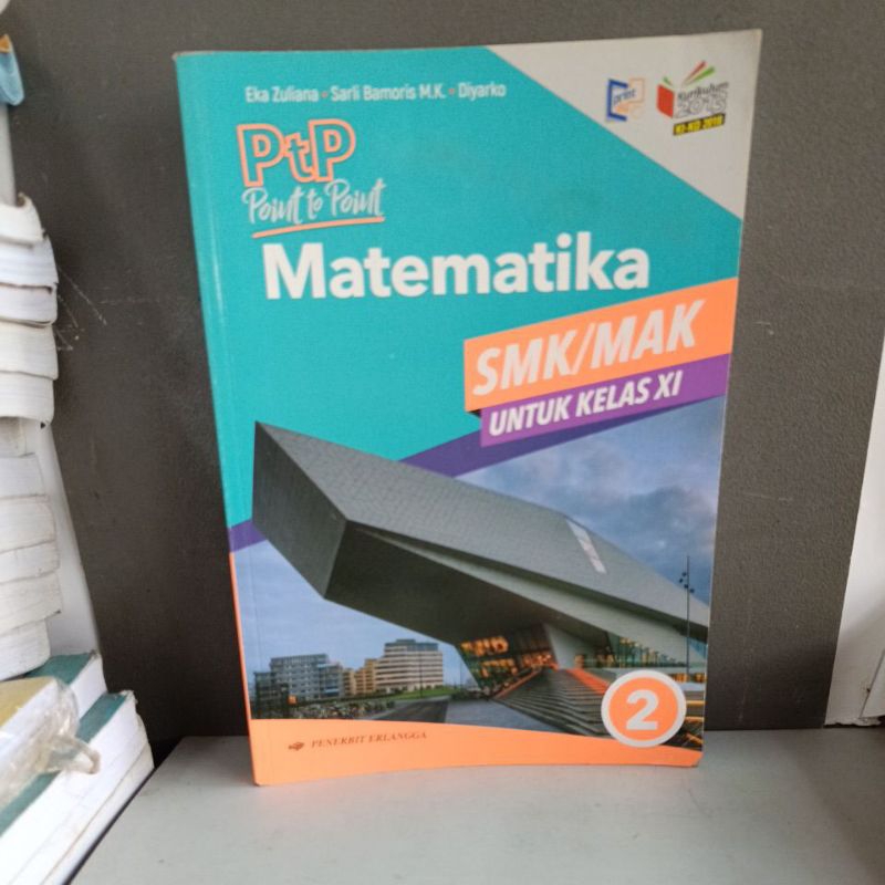 PtP Point to Point คณิตศาสตร์ 2 สําหรับ SMK Class XI Erlangga