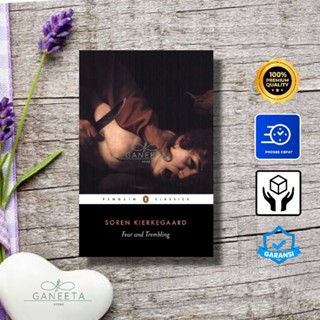 Fear and Trembling (Pinguin Classic) โดย Soren Kierkegaard - เวอร์ชั่นภาษาอังกฤษ