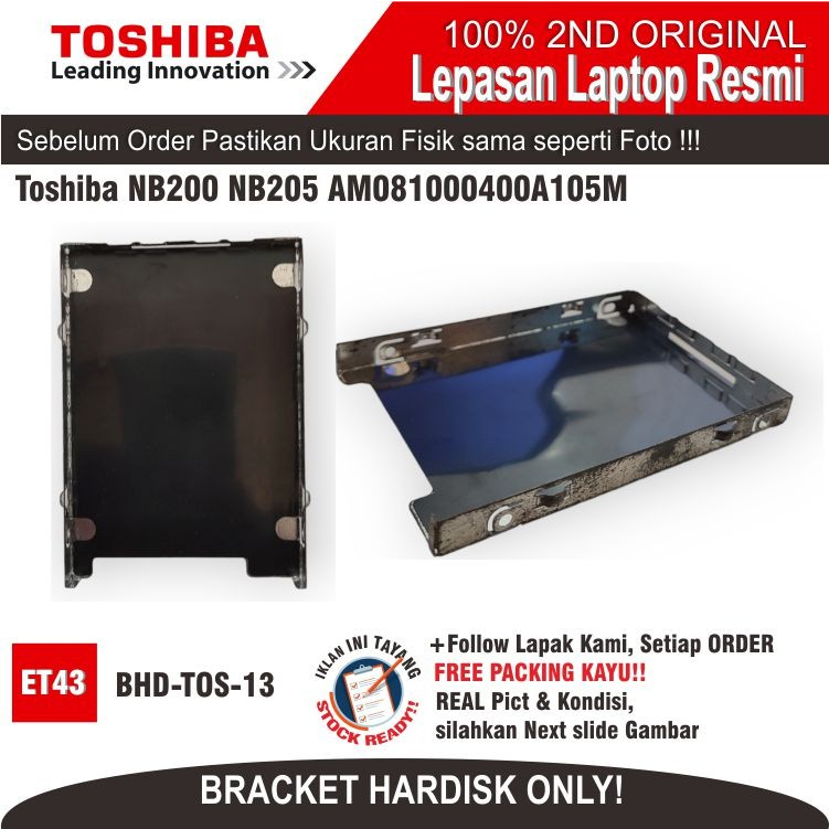 ET43 BHD-TOS-13 TOSHOIBA NB200 NB205 AM แล็ปท็อป HARD DISK BRACKET081000400A105M