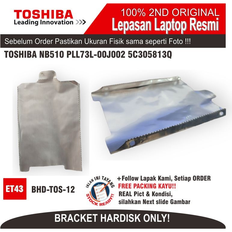 ET43 BHD-TOS-12 TOSHIBA แล็ปท็อป HARD DISK BRACKET NB510 PLL73L-00J002 5C305813คิววี000260100