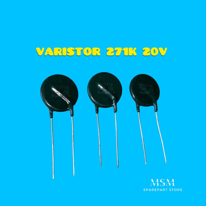 VARISTOR 271K 20V***