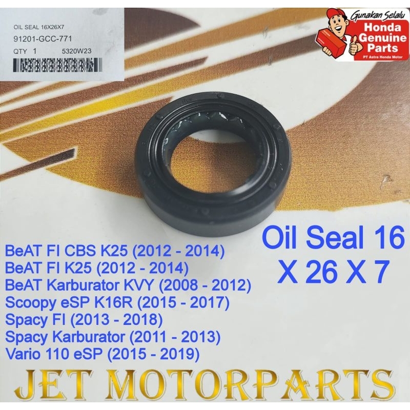 91201GCC771 ซีลน้ํามัน 16 X 26 X 7 ซีลแม่เหล็ก BeAT คาร์บูเรเตอร์ BeAT FI Spacy FI Vario 110 eSP Sco