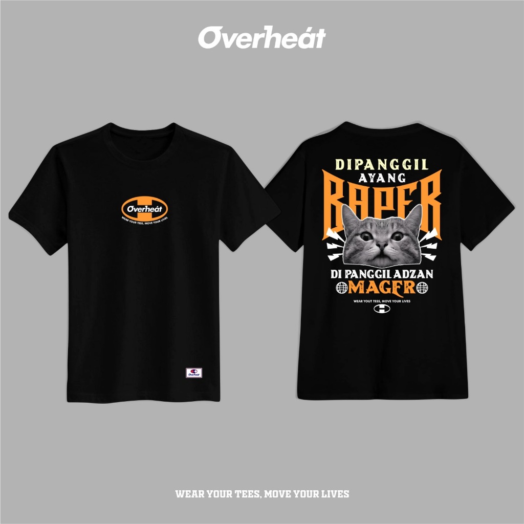 เสื้อยืด Overheat OVHT010 – DIPANGIL AYANG BAPER DEAN ADZAN MAGER