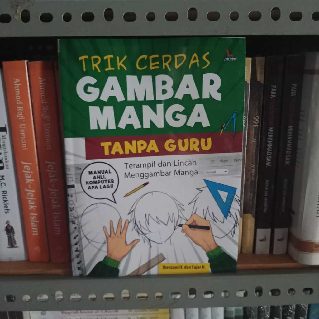 เทคนิคอัจฉริยะสําหรับการวาดภาพ Manga Without a Teacher - Ibenzani H, Fajar H Bukumusi Bukkusli