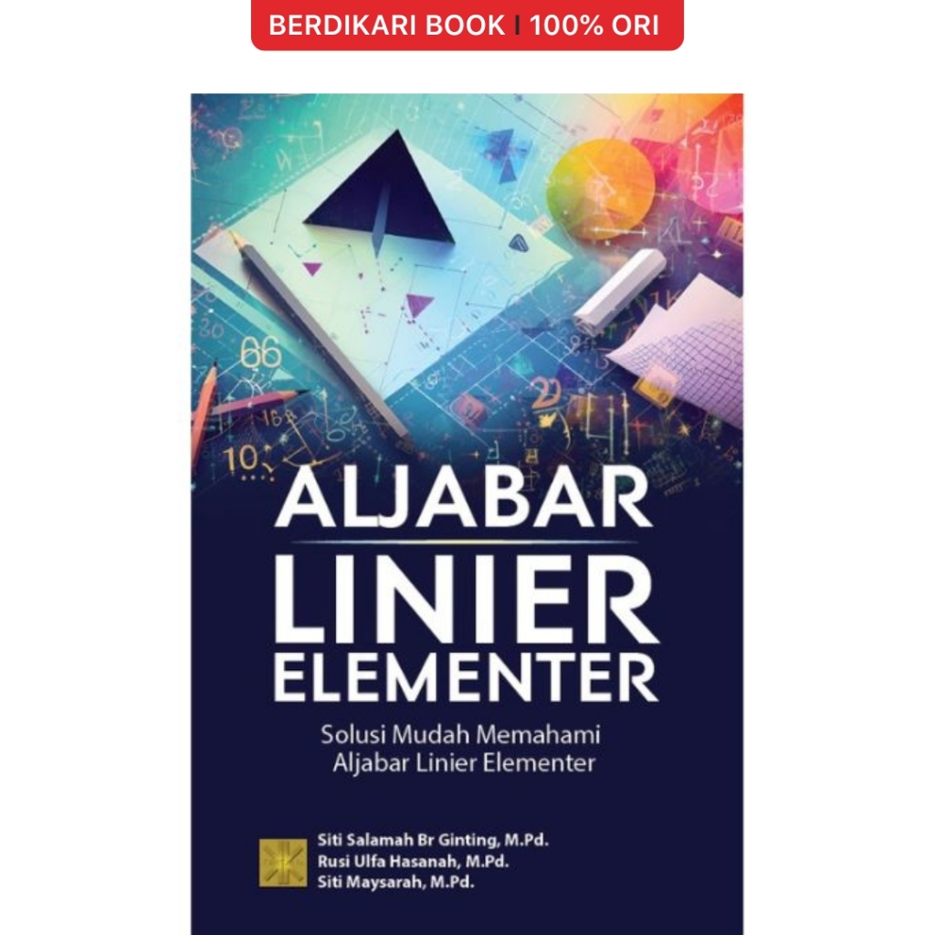 Berdikari - Aljabar Linear Elementer: Easy Solution to Understand Aljabar Elementer - Prenadamedia